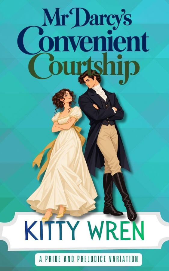 Illustrated book cover for Mr Darcy's Convenient Courtship by Kitty Wren. Against a geometric turquoise background, Elizabeth Bennet wears a flowing ivory Regency gown with gold ribbons, standing beside Mr Darcy in a dark navy tailcoat, cream breeches and